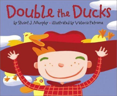 Double the Ducks (MathStart 1) by Stuart J. Murphy