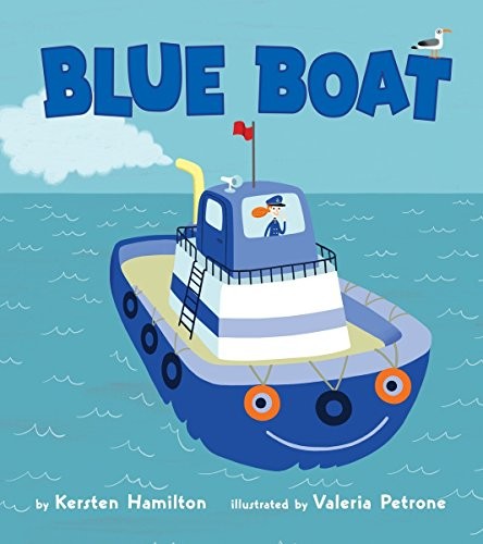 BLUE BOAT By Kersten Hamilton & Valeria Petrone – Hardcover Excellent Condition
