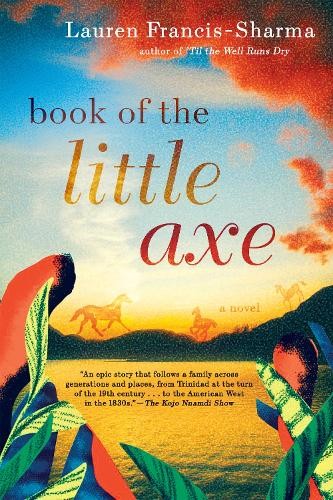 Lauren Francis-Sharma Book of the Little Axe (Paperback)