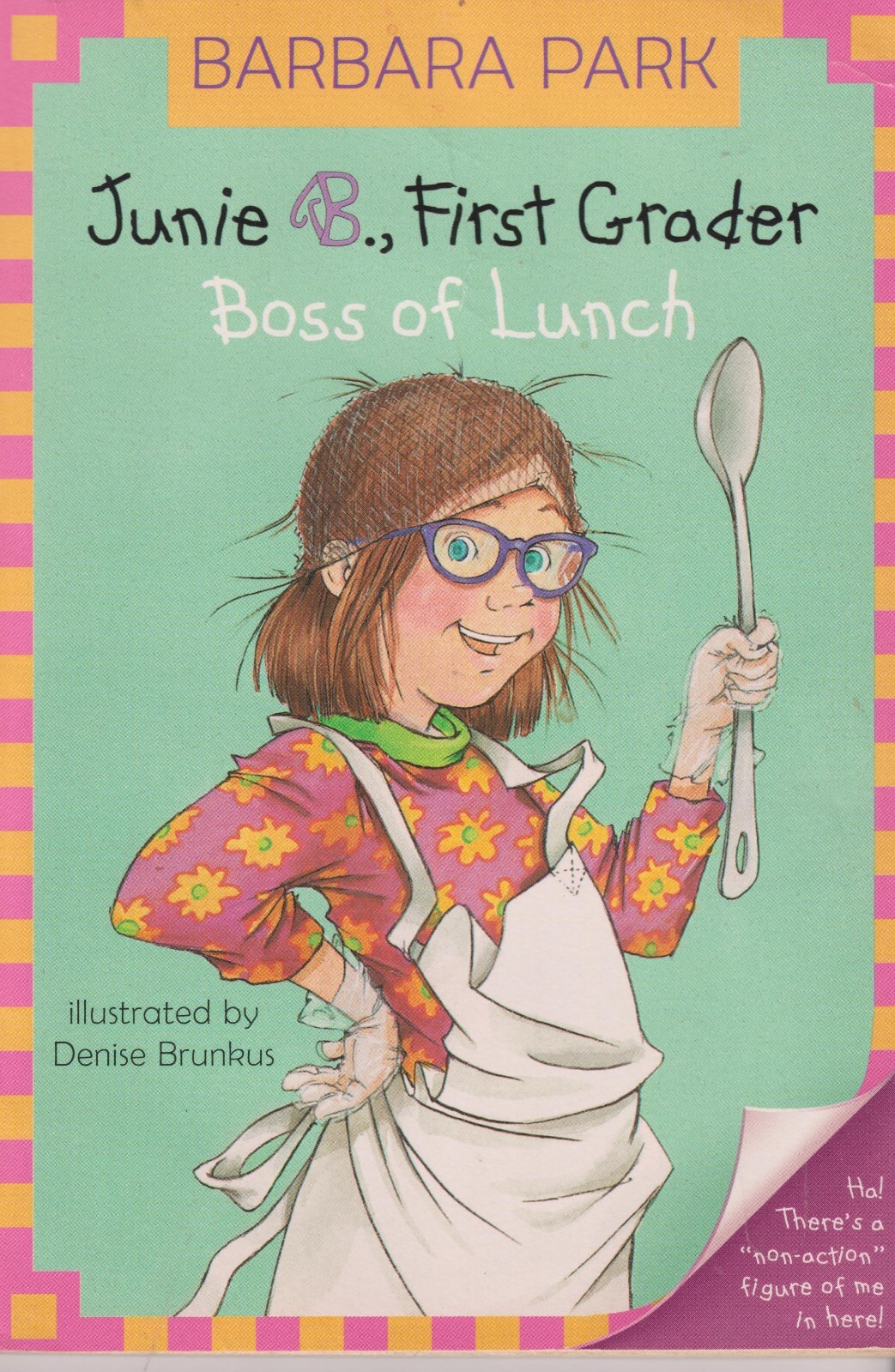 Junie B. First Grader Boss of Lunch (Paperback: Children’s Ages 6-9 Chapter Book