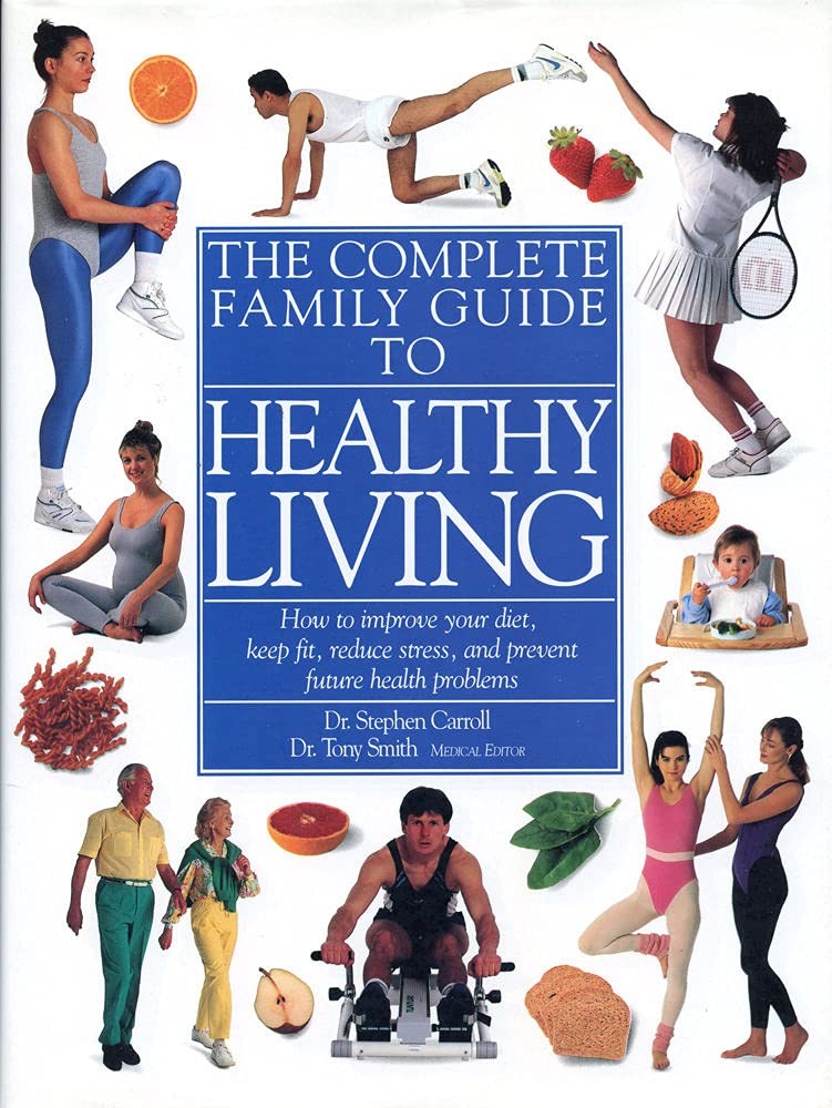Complete Family Guide to Healthy Living