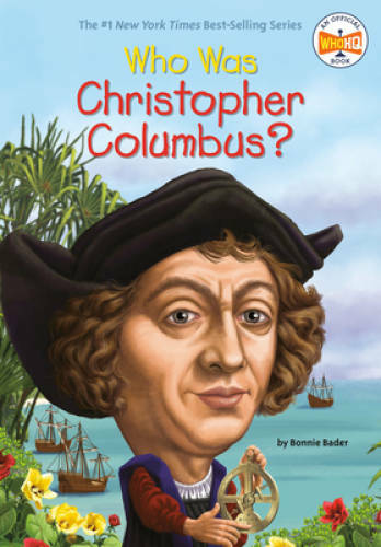 Who Was Christopher Columbus? – Paperback By Bader, Bonnie – VERY GOOD