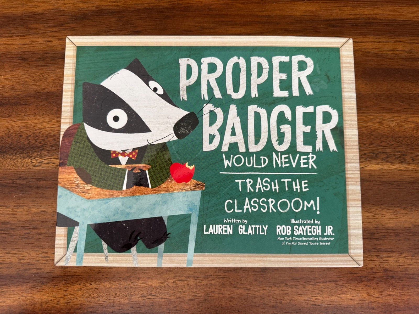 Proper Badger Would Never Trash the Classroom! by Lauren Glattly (2025, HC/DJ)