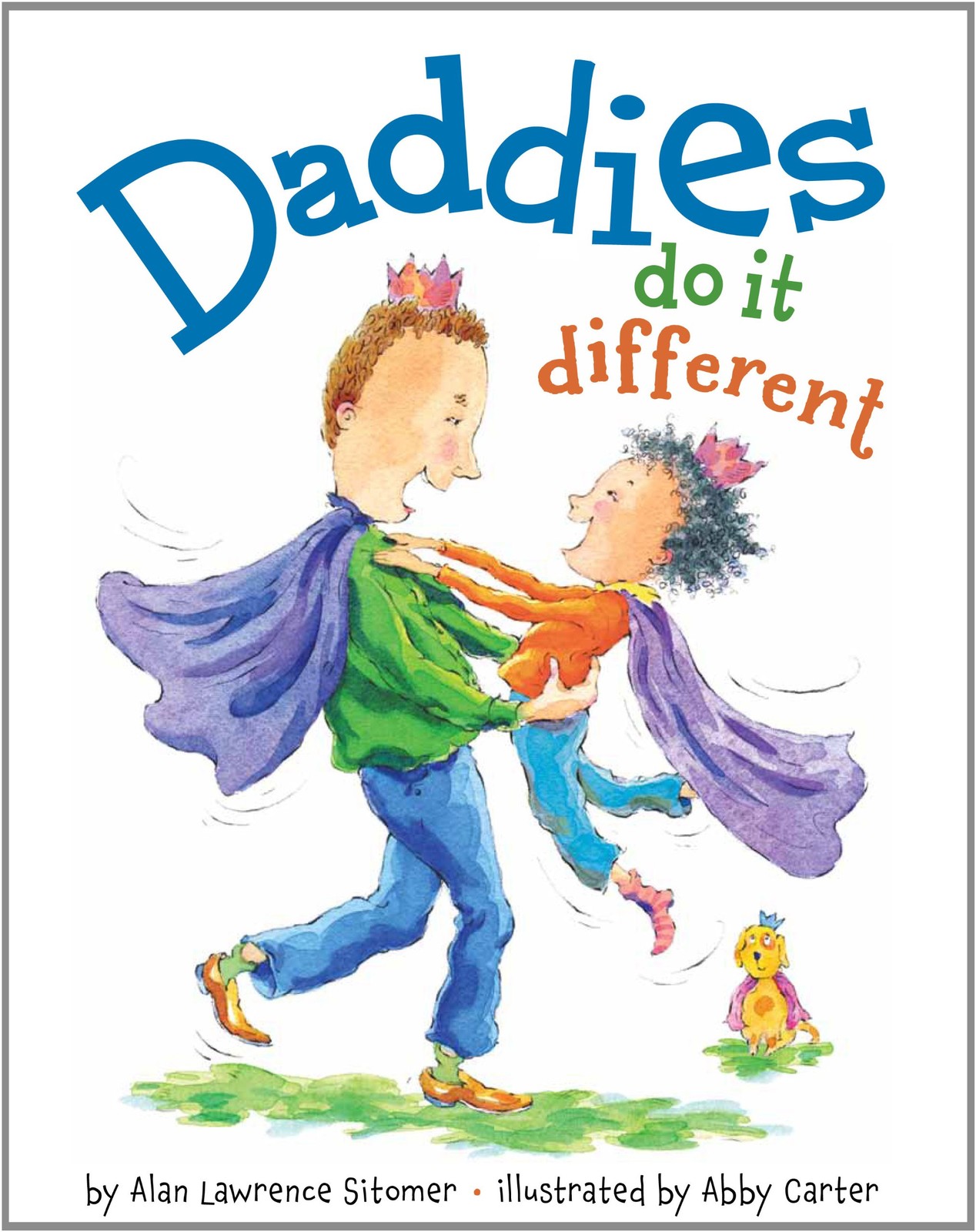 Daddies Do It Different – Sitomer, Alan Lawrence|Carter, Abby – Very Good – …