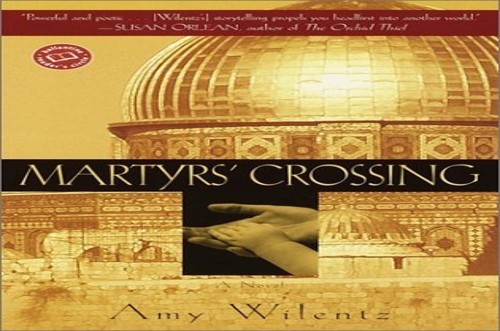 Martyrs’ Crossing: A Novel (Ballantine R… by Wilentz, Amy Paperback / softback