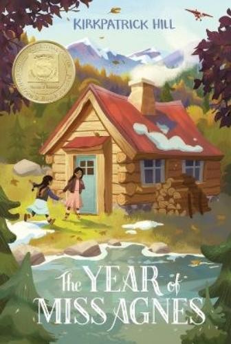 Kirkpatrick Hill The Year of Miss Agnes (Paperback)