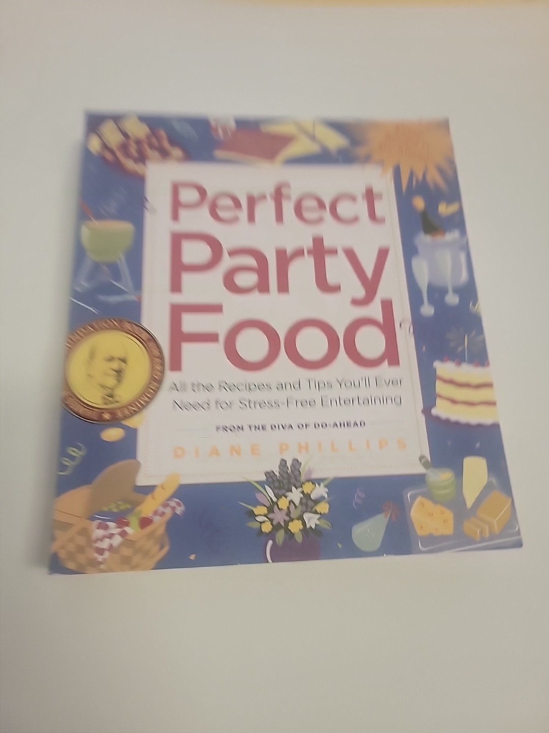 Perfect Party Food Book by Diane Phillips Paperback Book