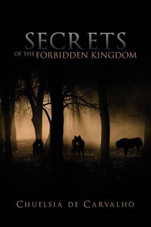 Secrets of the Forbidden Kingdom, Paperback by De Carvalho, Chuelsia, Brand N…