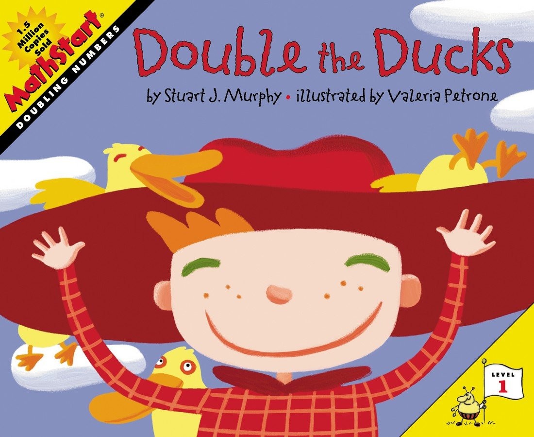 Double the Ducks: A Fun Math Story About Doubling Numbers for Kids by Murphy