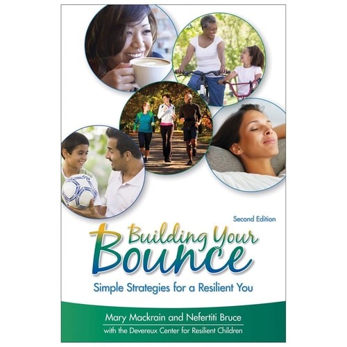 Kaplan Early Learning Company Building Your Bounce: Simple Strategies for a Resi