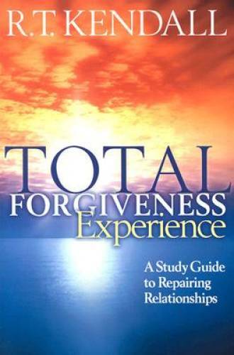 Total Forgiveness Experience: A Study Guide to Repairing R – VERY GOOD