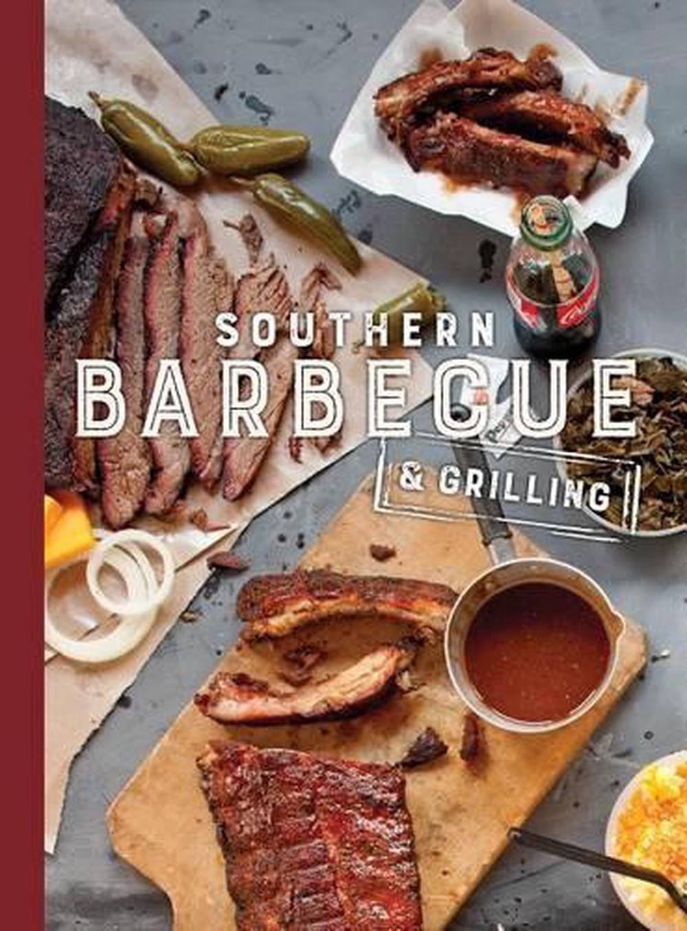 Southern Barbecue & Grilling by Daniel Schumacher (English) Hardcover Book
