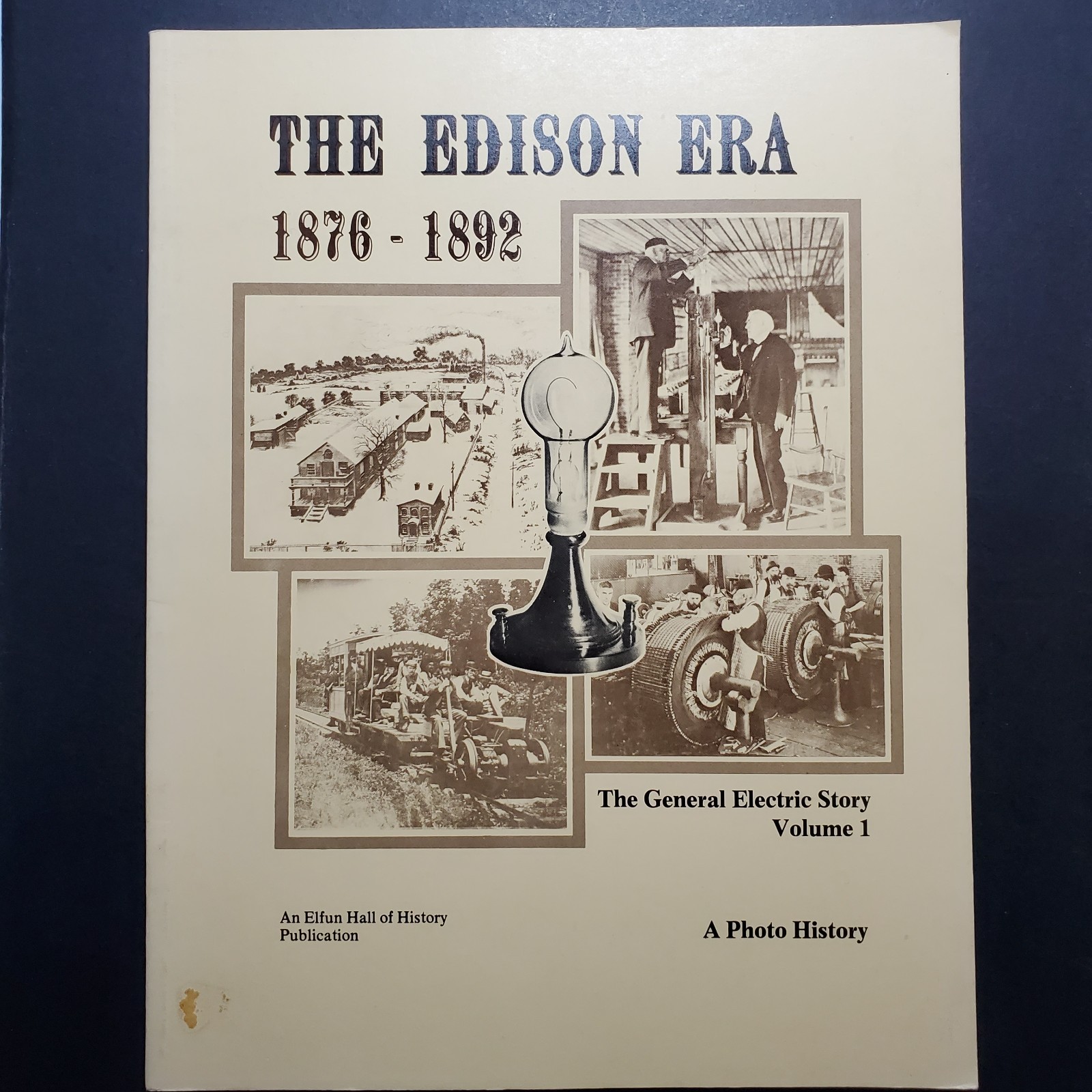 The General Electric Story: A Photo History (Volume 1 & 2) 1976-77