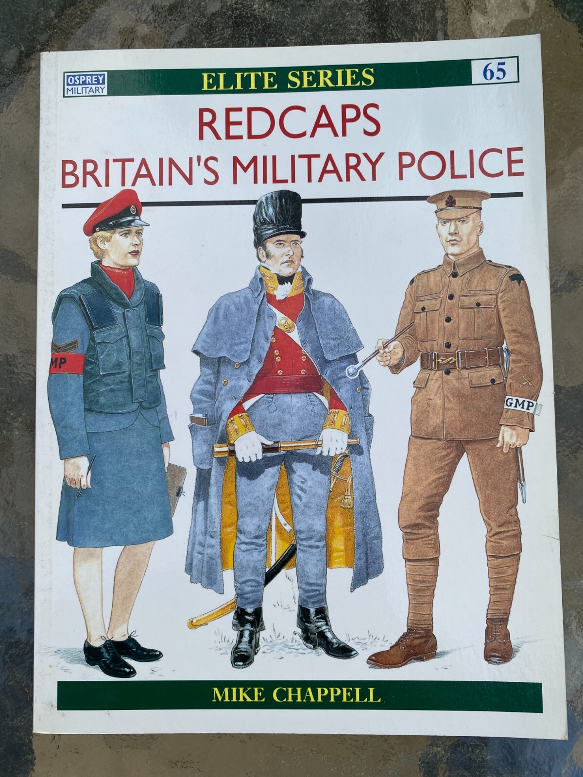 Elite Ser.: Redcaps : Britain’s Military Police by Mike Chappell (1997, Trade…