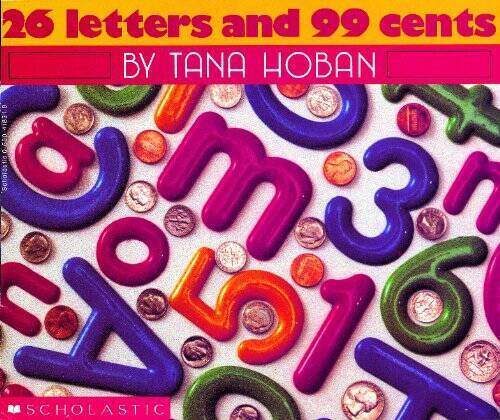 26 Letters and 99 Cents – Paperback By Tana Hoban – GOOD