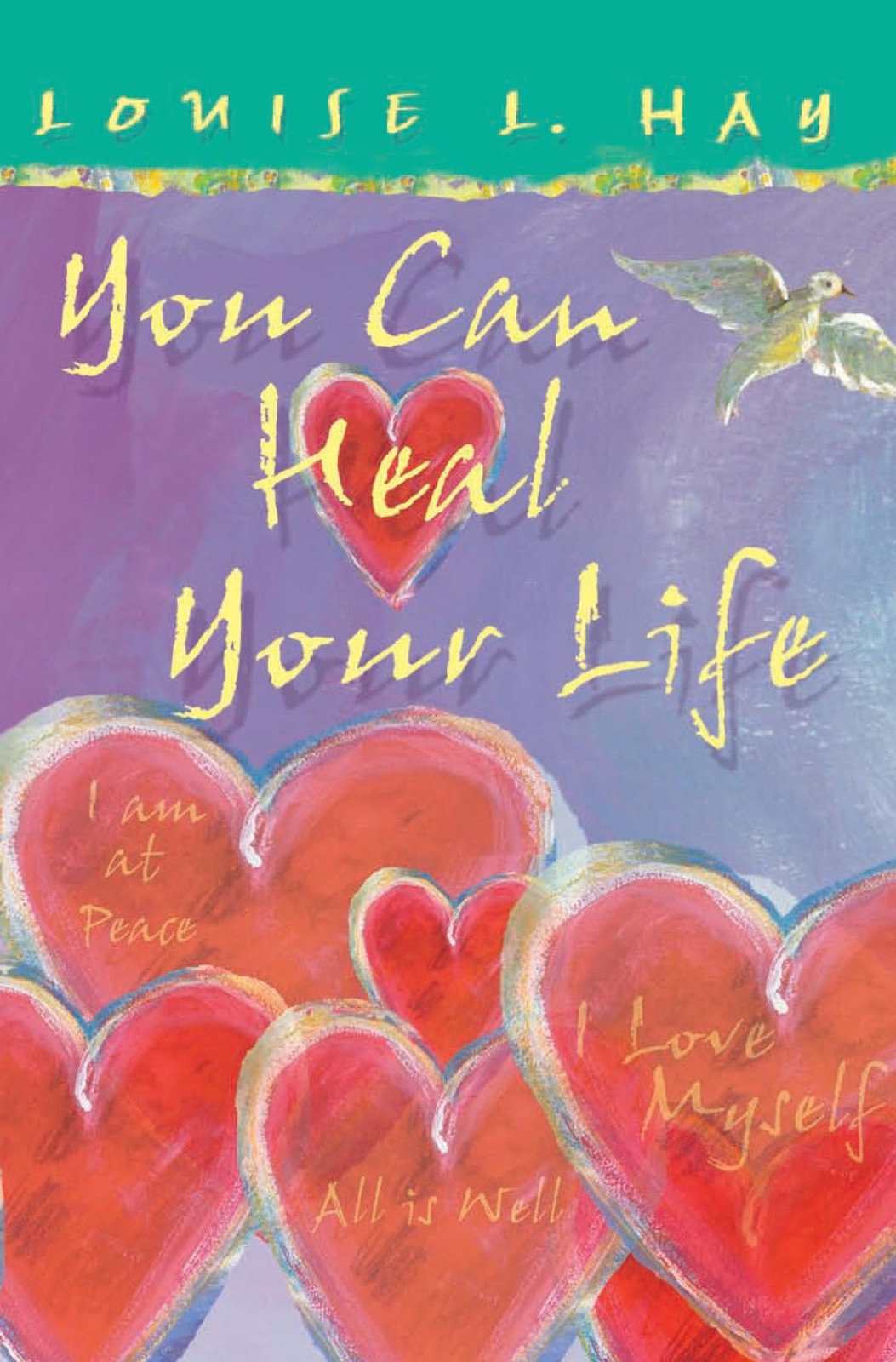 You Can Heal Your Life (Gift Edition) – perfect Hay, Louise