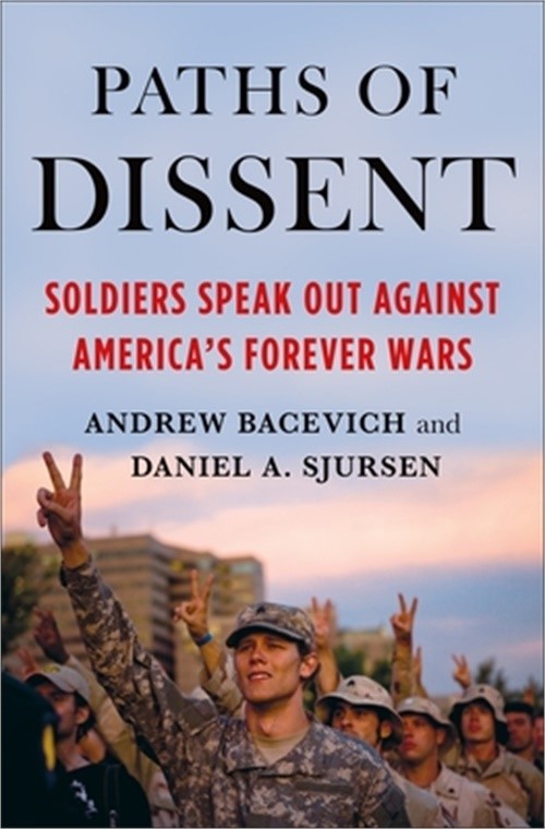 Paths of Dissent: Soldiers Speak Out Against America’s Misguided Wars (Paperback