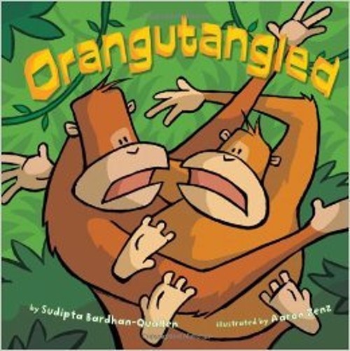 Orangutangled Sudipta Bardhan-Quallen