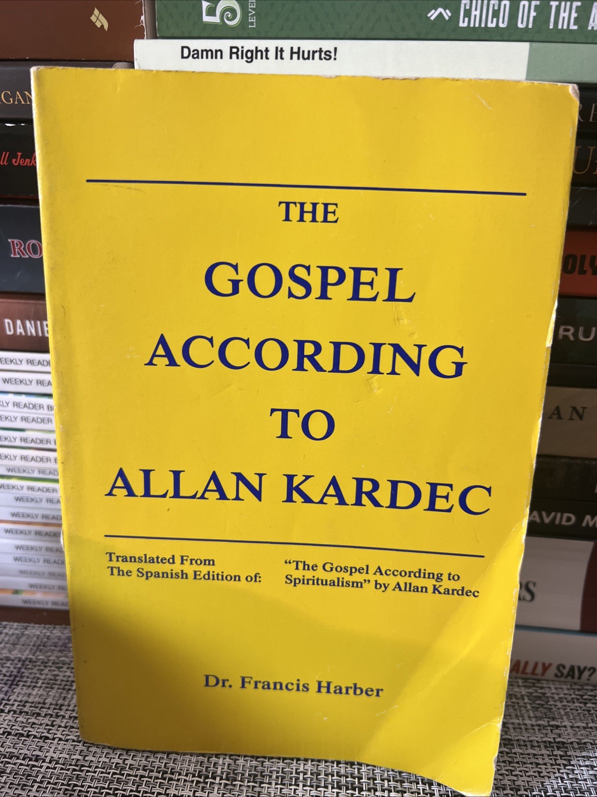 THE GOSPEL ACCORDING TO ALLAN KARDEC By Francis Harber