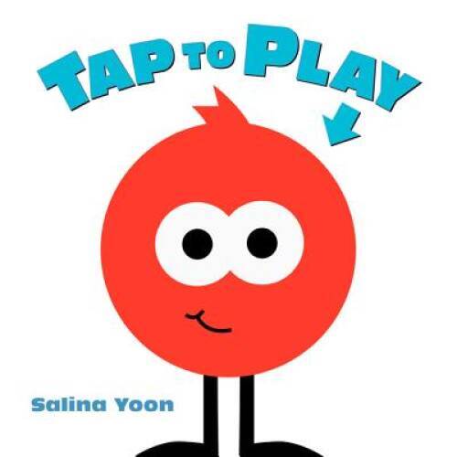 Tap to Play! – Hardcover By Yoon, Salina – GOOD