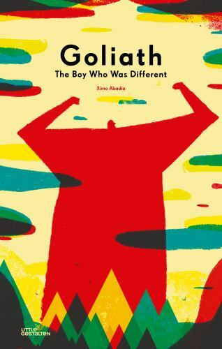 Goliath: The Boy Who Was Different by Abadia, Ximo, hardcover, Used – Very Good