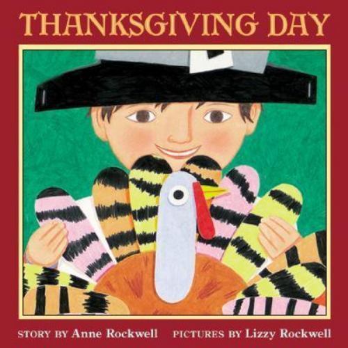 Thanksgiving Day: A Picture Book for Kids;- 0064437892, Anne Rockwell, paperback