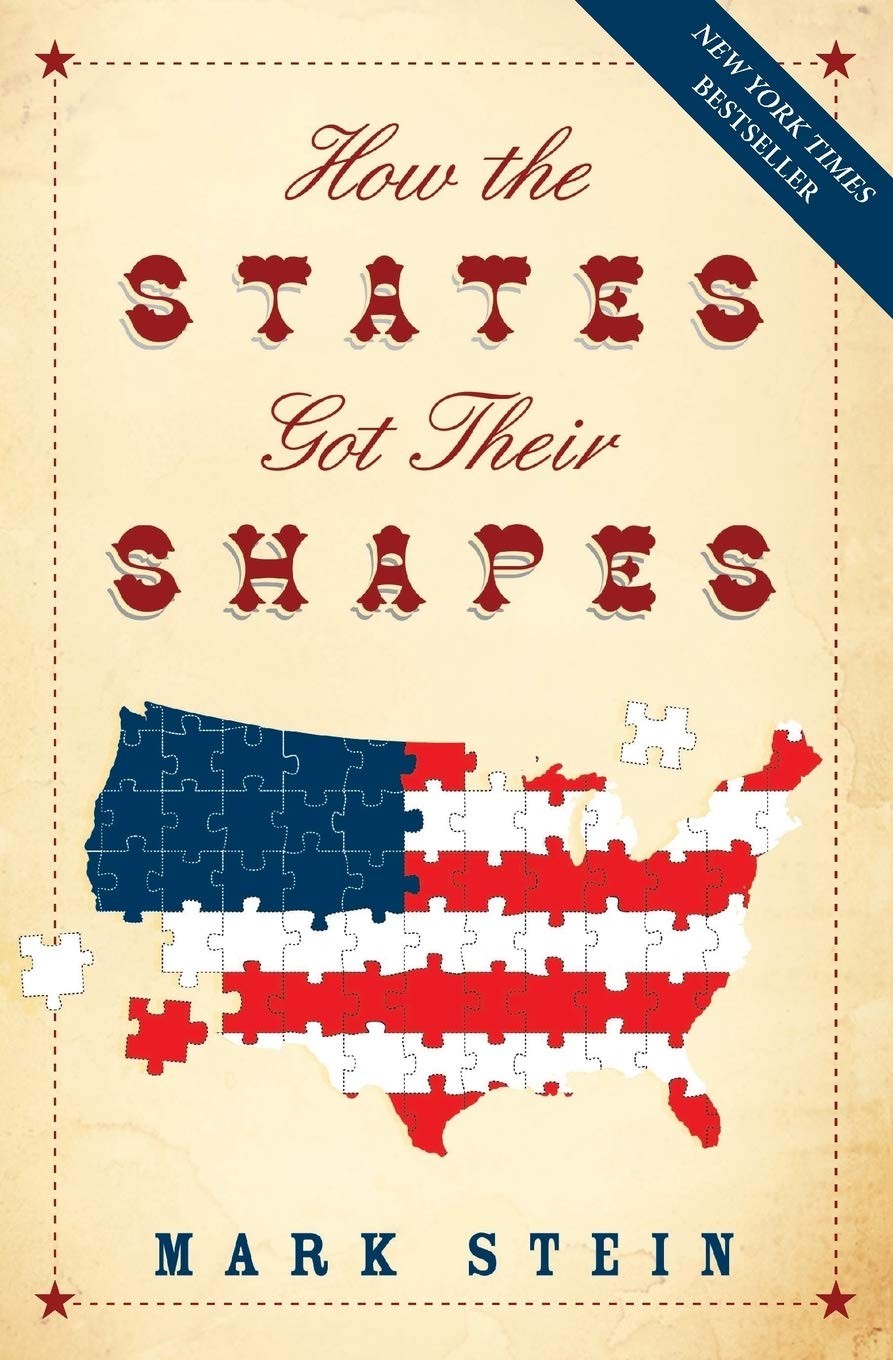 How the States Got Their Shapes: An Entertaining New York Times Bestseller o…